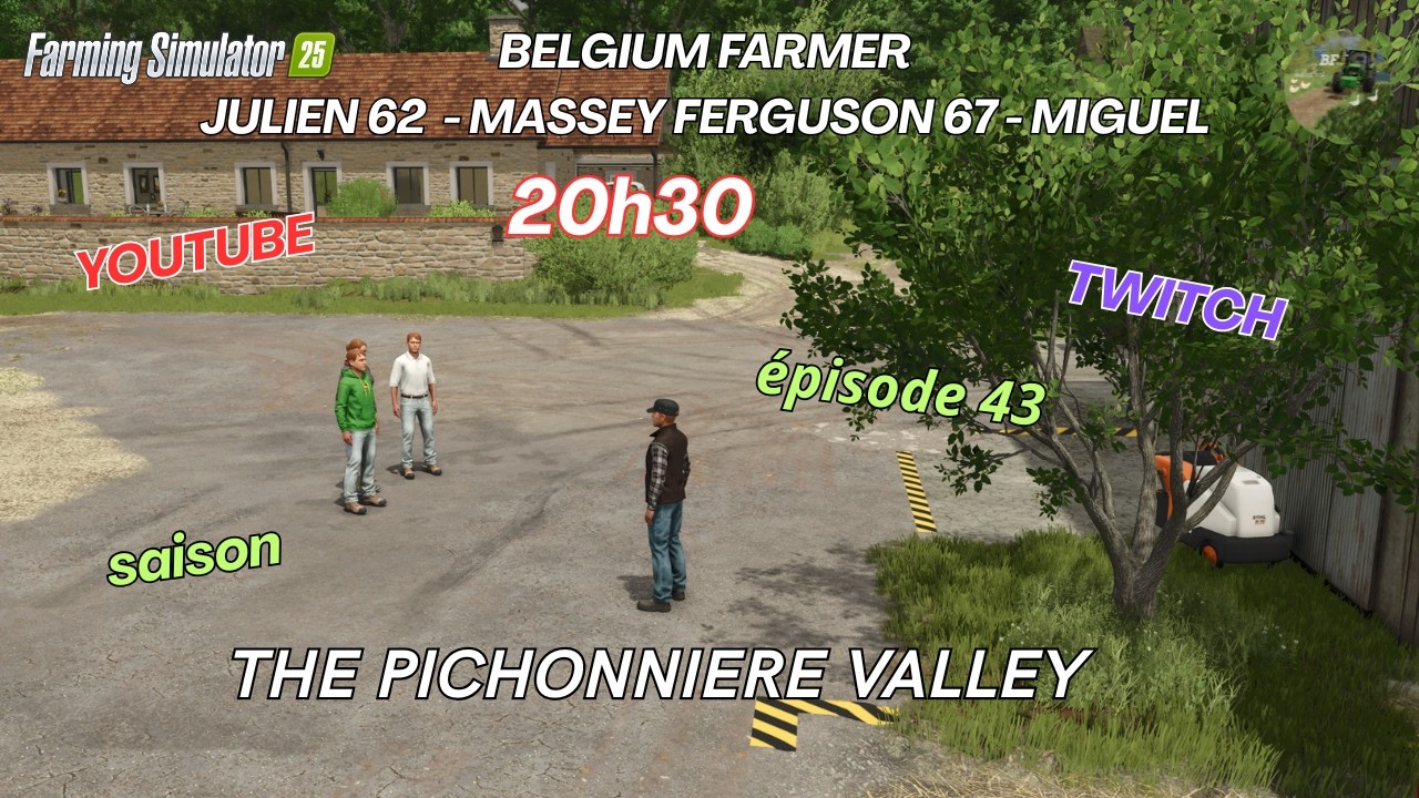 FS25  THE PICHONNIERE VALLEY épisode 43