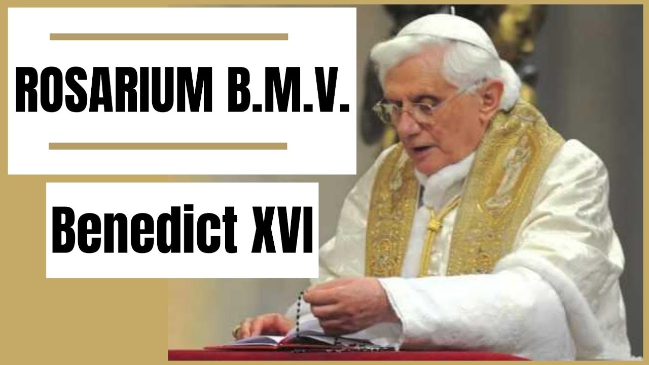 FULL ROSARY IN LATIN (JOYFUL, LUMINOUS, SORROWFUL, GLORIOUS MYSTERIES) - POPE BENEDICT XVI