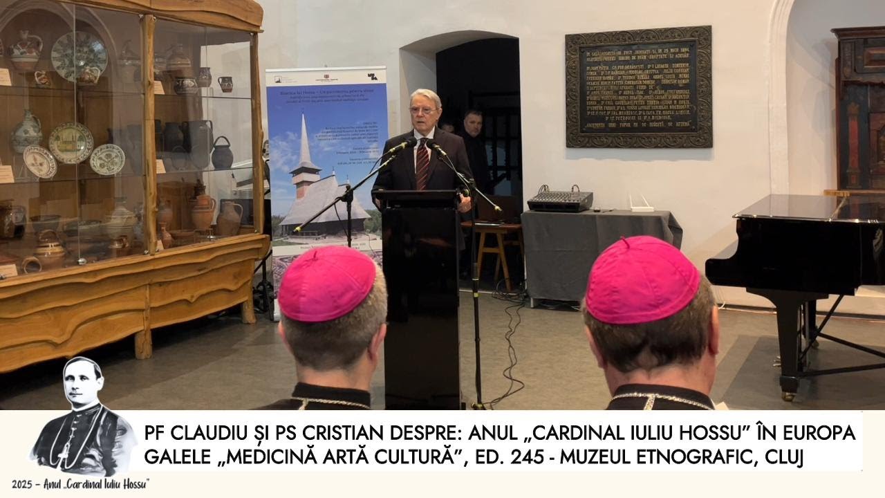 PF Claudiu și PS Cristian despre Anul Card. Iuliu Hossu în Europa-Galele Medicină Artă Cultură, Cluj