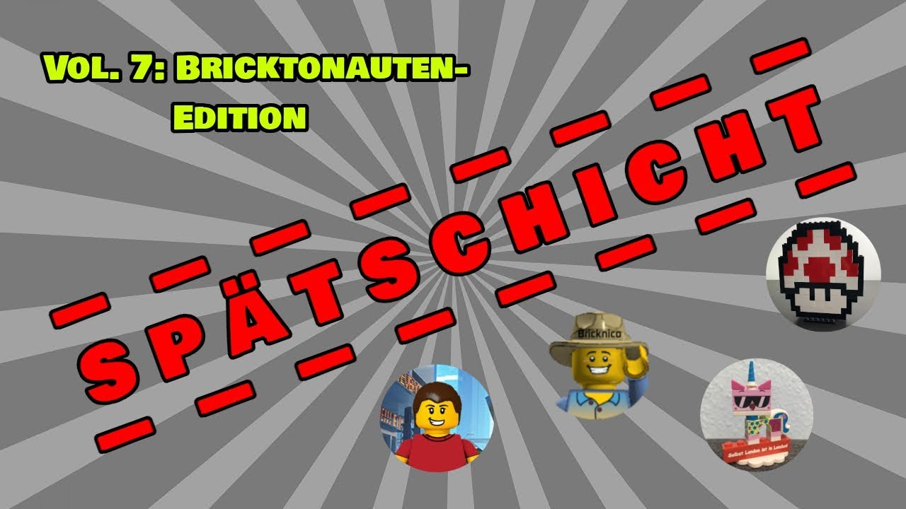 SP&Auml;TSCHICHT | Vol.7: Bricktonauten-Edition