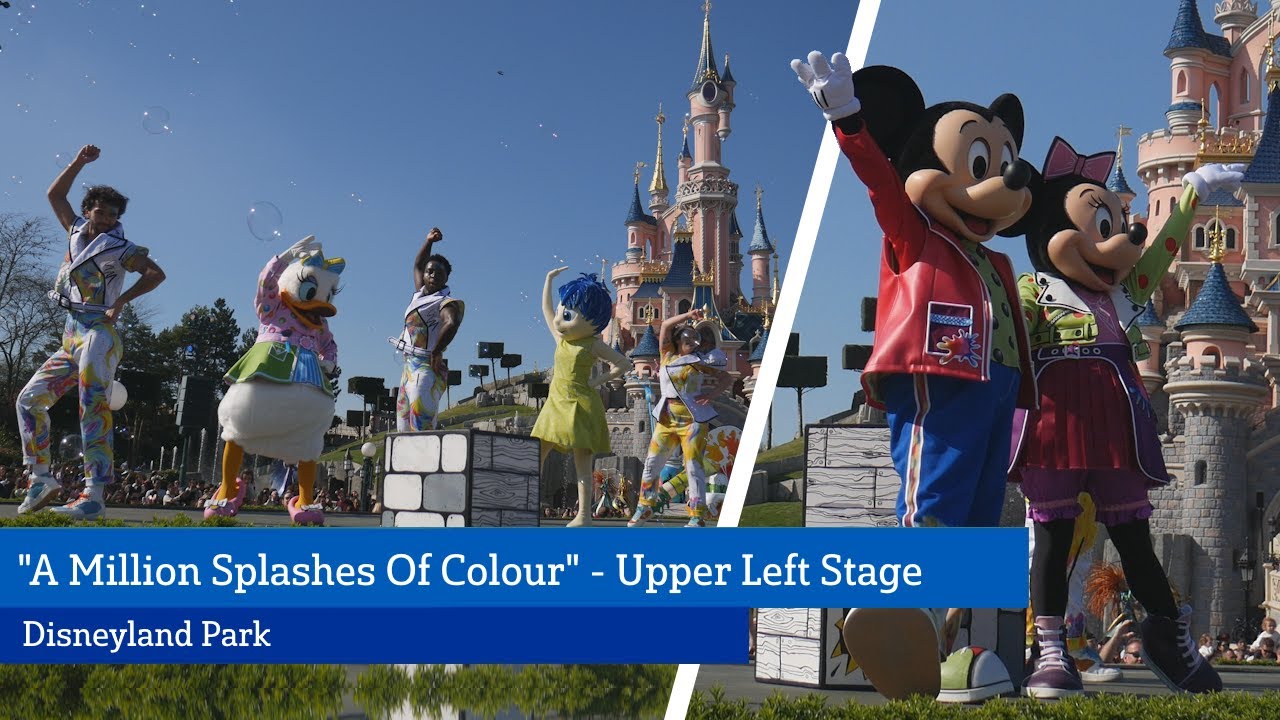 "A Million Splashes Of Colour" Upper Left Stage 2024 - 'Symphony of Colours' - Disneyland Paris