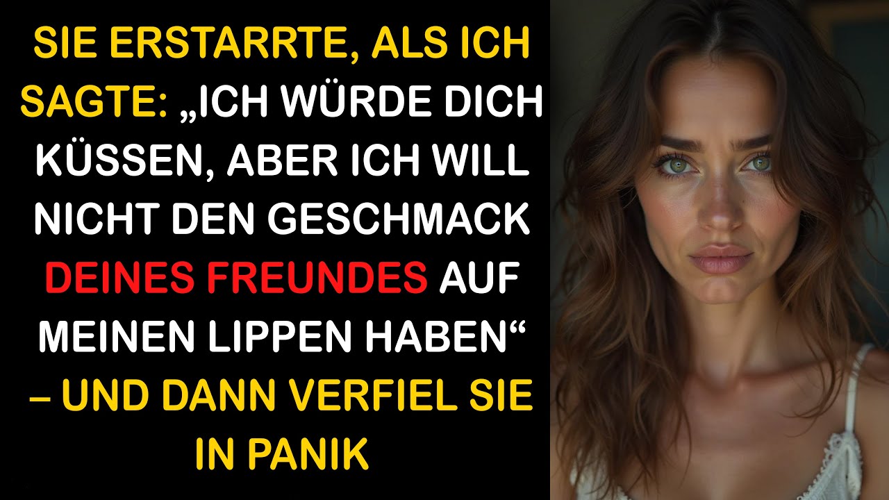 MEINE FRAU ERSTARRTE, ALS ICH SAGTE: „ICH WILL NICHT DEINEN FREUND SCHMECKEN“ – DANN BEKAM SIE PANIK