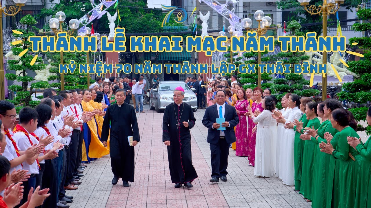 THÁNH LỄ KHAI MẠC NĂM THÁNH - KỶ NIỆM 70 NĂM THÀNH LẬP GIÁO XỨ 1955 - 2025