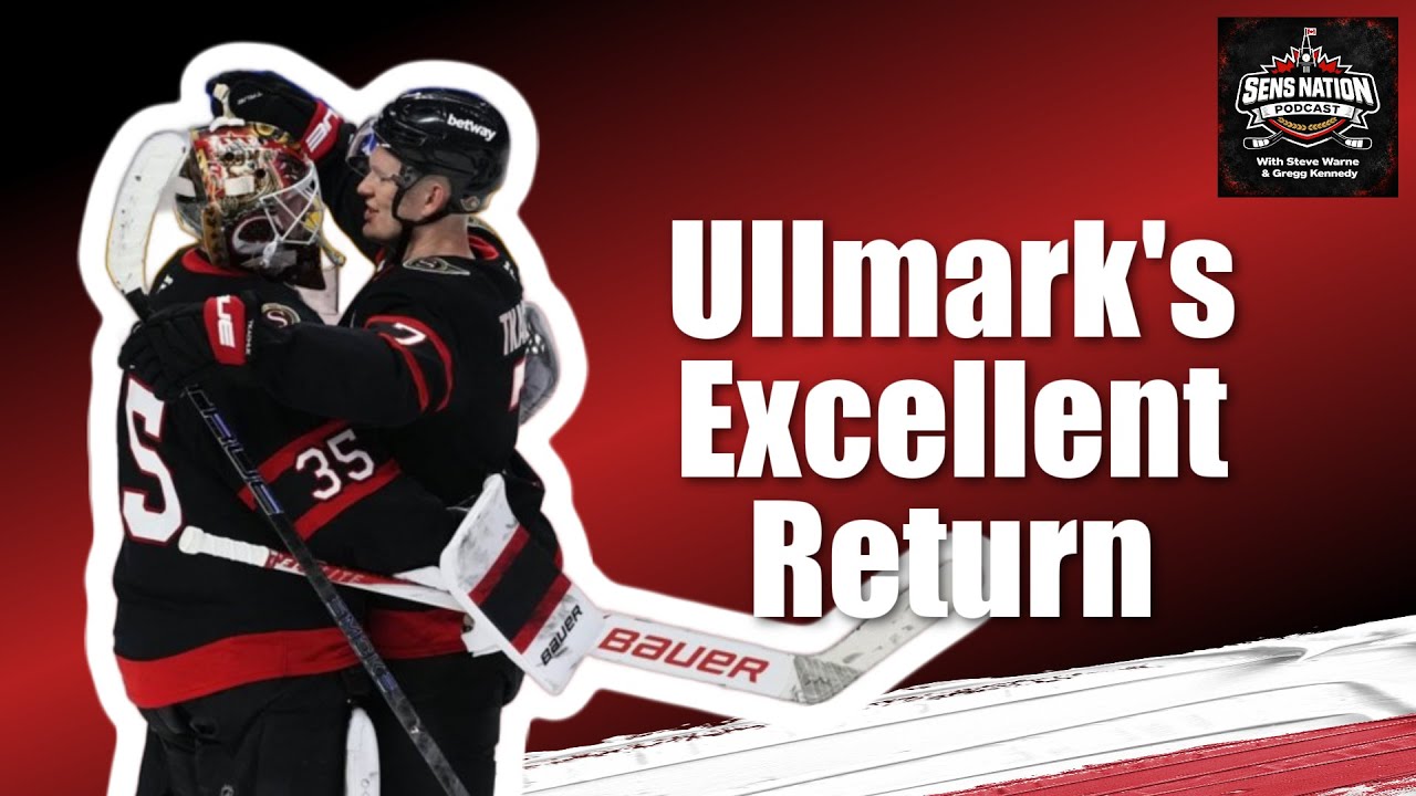 Linus Ullmark's Fantastic Return; Chabot Injured Now? The Big Three Excel