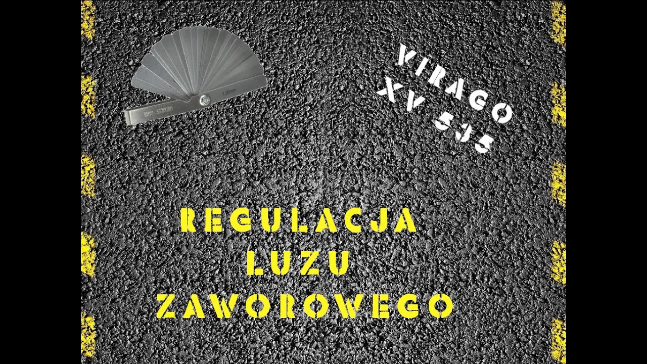 Regulacja luzów zaworowych. [Yamaha Virago XV535]