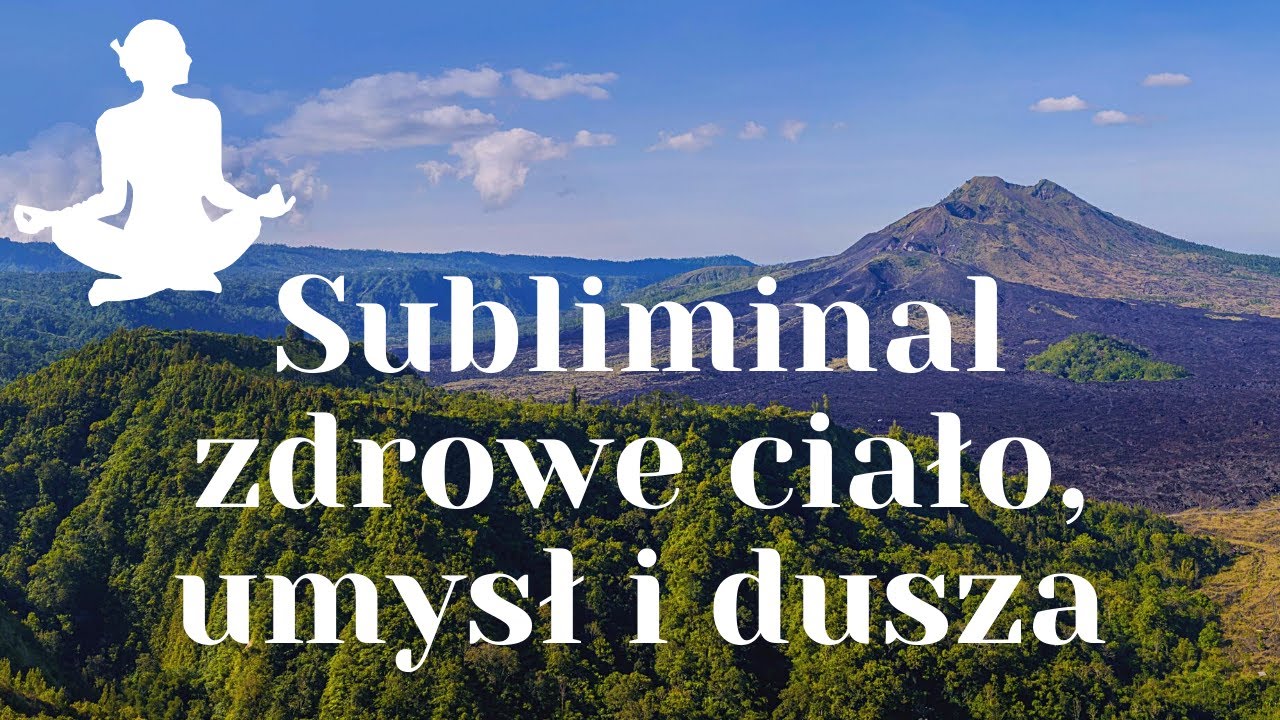 Przyciągnij ZDROWIE - Skuteczne afirmacje! (Subliminale)