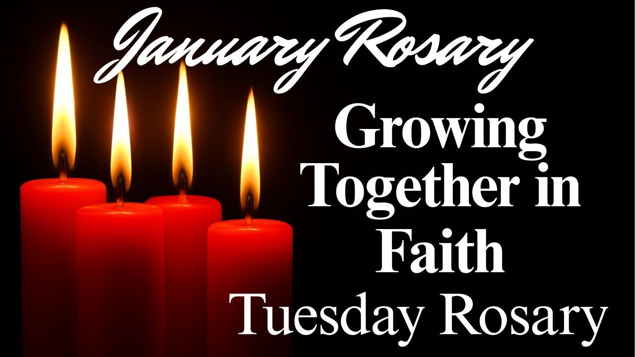 Rosary for Tuesday 🙏  Holy Rosary Growing Together in Faith 🙏 Sorrowful Mysteries January 27th