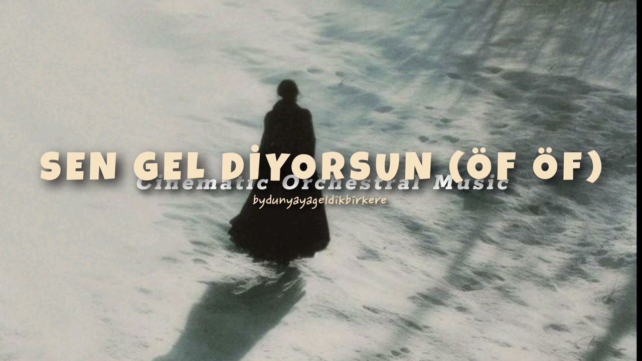 Cem Adrian - Sen Gel Diyorsun (Öf Öf) | Orchestral Music Version 