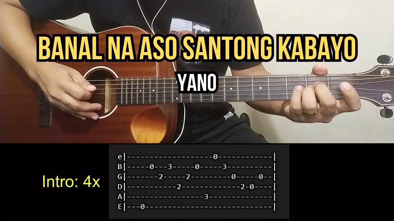 Banal Na Aso Santong Kabayo - Yano | Guitar Tutorial