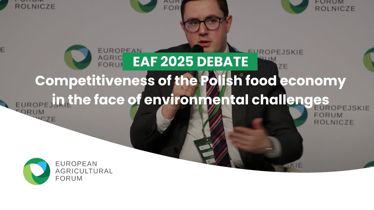EAF 2025 DEBATE: Competitiveness of the Polish food economy in the face of environmental challenges.
