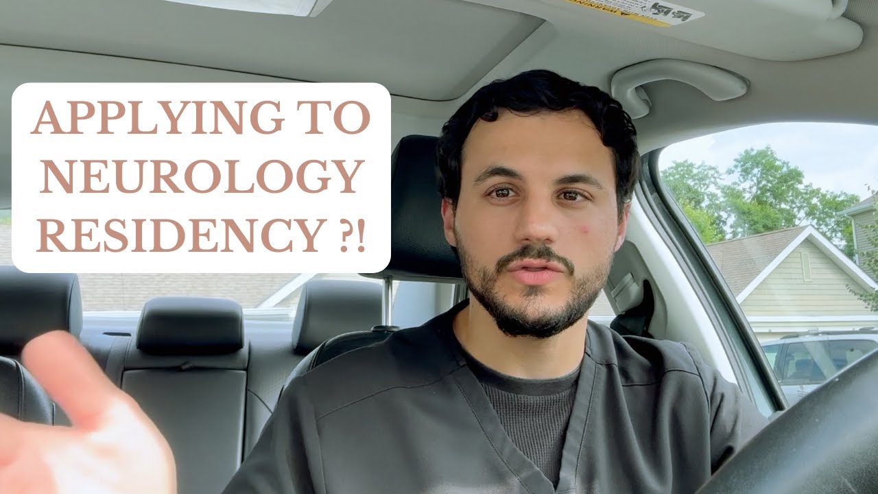 Applying to Neurology Residency? What You Should Know...