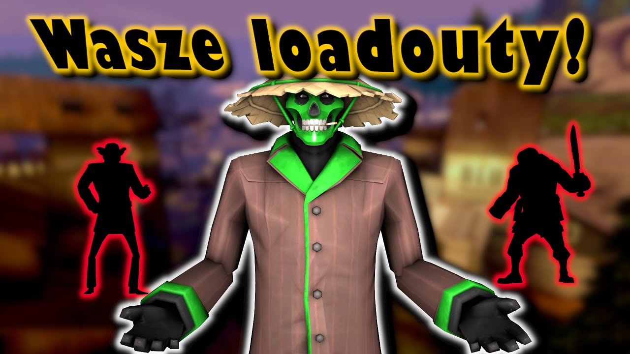 [TF2] Wasze najlepsze loadouty!