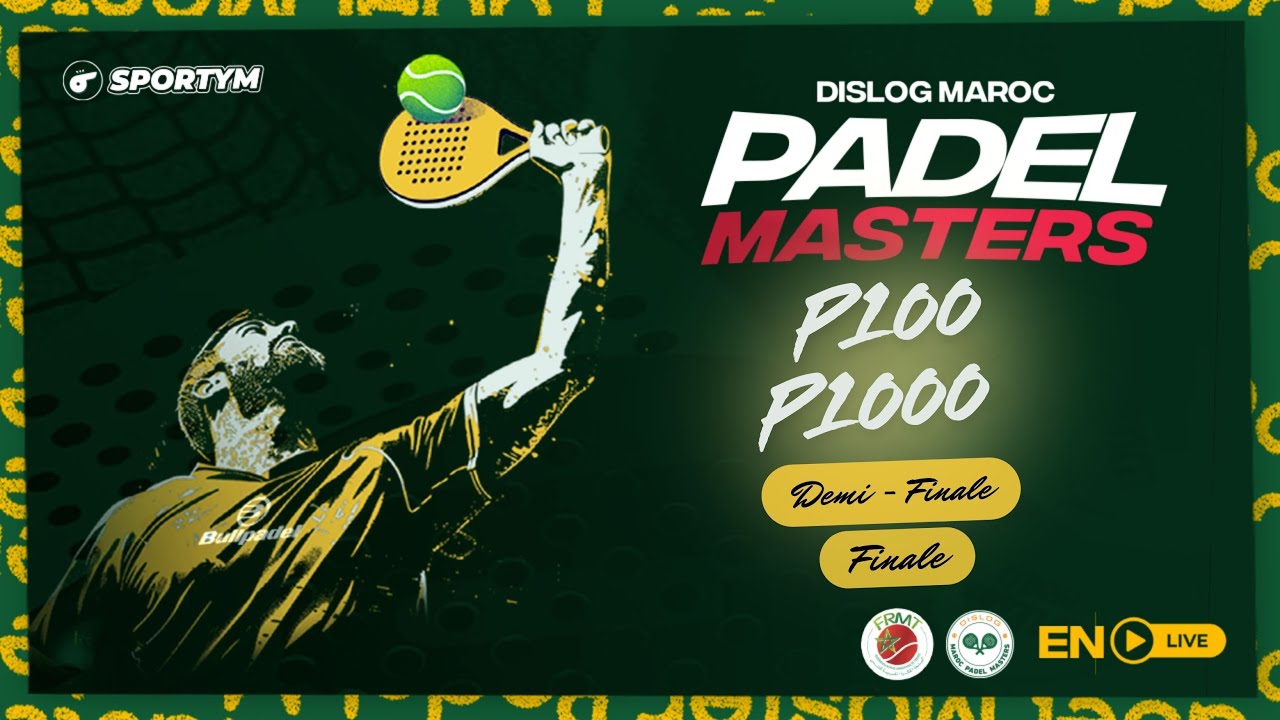 PADEL MASTERS : P100 / P 1000 EN DIRECT