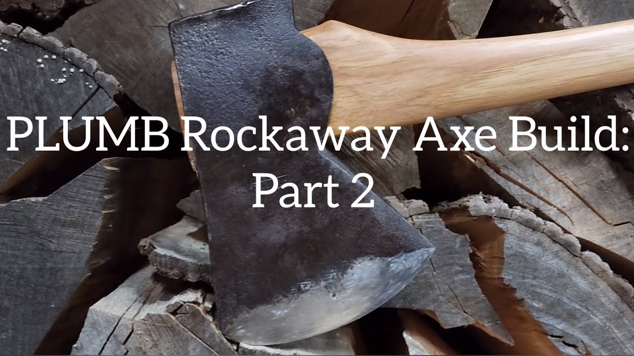 PLUMB Rockaway Axe Build: Part 2