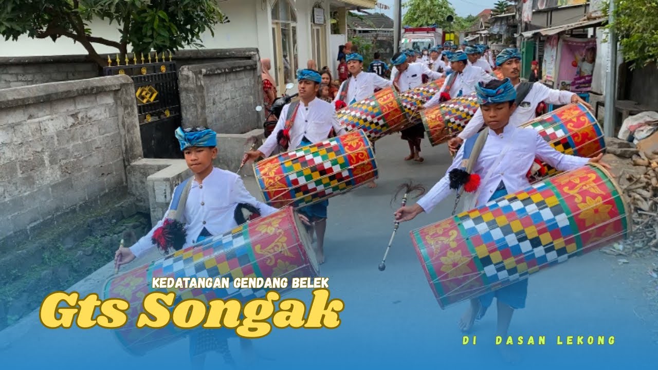 SEKAHE BOCIL TERDEPAN TABUH KEDATANGAN GENDANG BELEK GTS SONGAK DI DASAN TERENG DASAN LEKONG