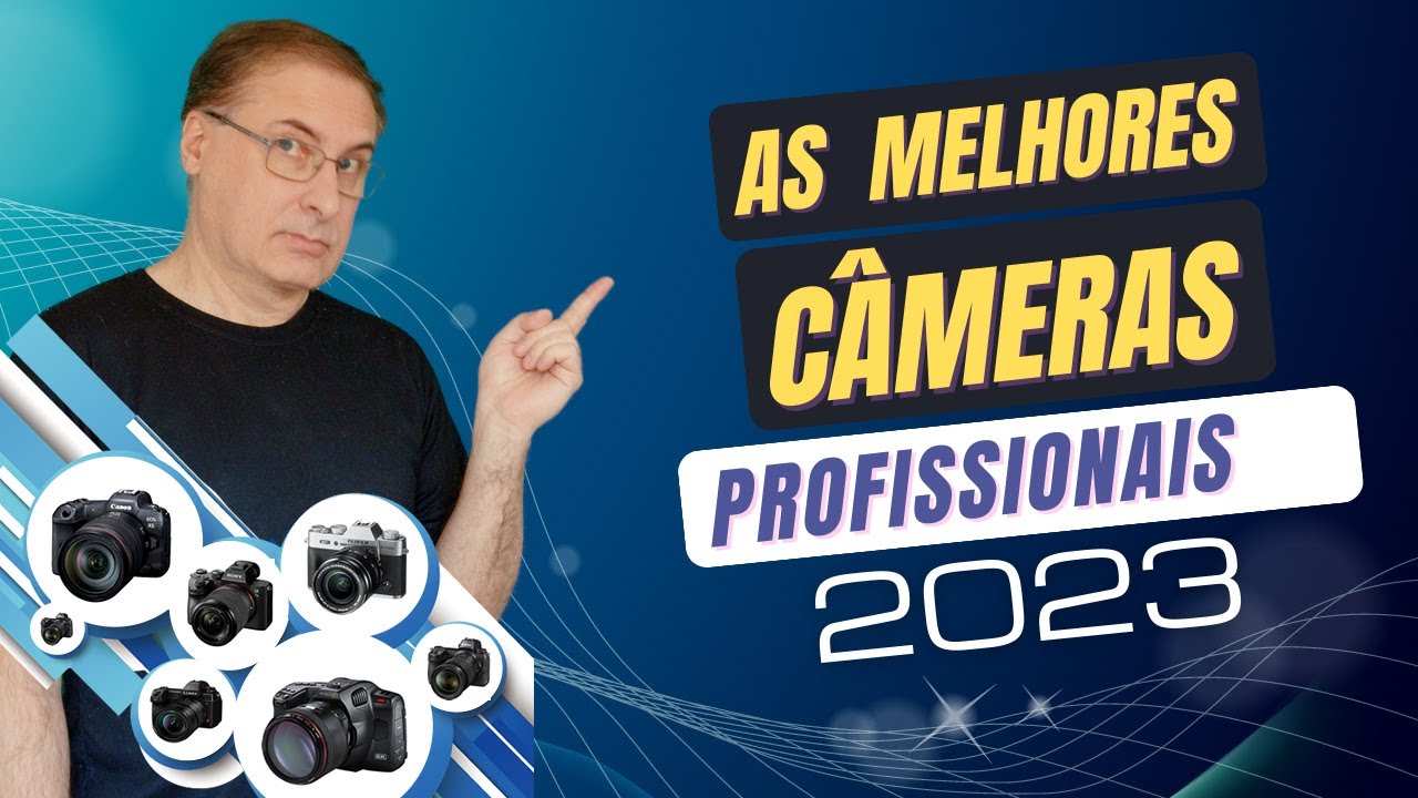 As Melhores Câmeras de Fotografia e Vídeo de 2023