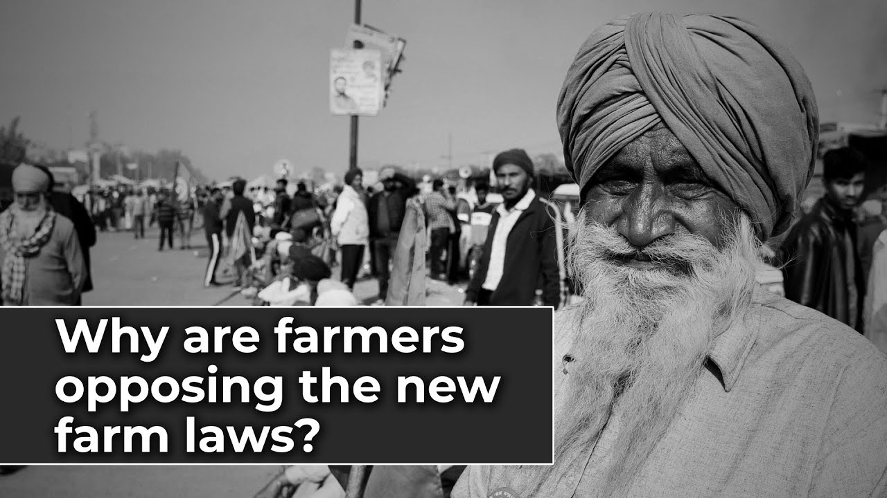 Explained: Why are farmers up in arms against new laws