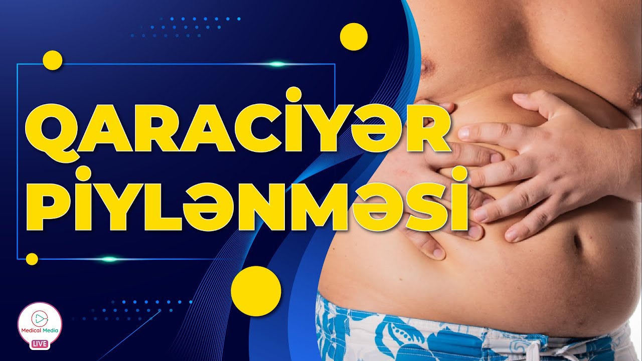 QARACİYƏR PİYLƏNMƏSİ / QARACİYƏR PİYLƏNMƏSİNİN M&Uuml;ALİCƏSİ / QARACİYƏR PİYLƏNMƏSİNİN ƏLAMƏTLƏRİ