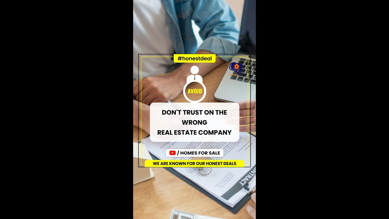 Don't trust on the wrong real estate |  Honest Deals |  Best Offer | Homes For Sale |