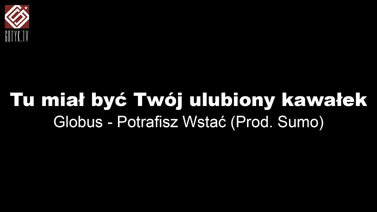 Globus - Potrafisz Wstać Prod. Green Point Studio