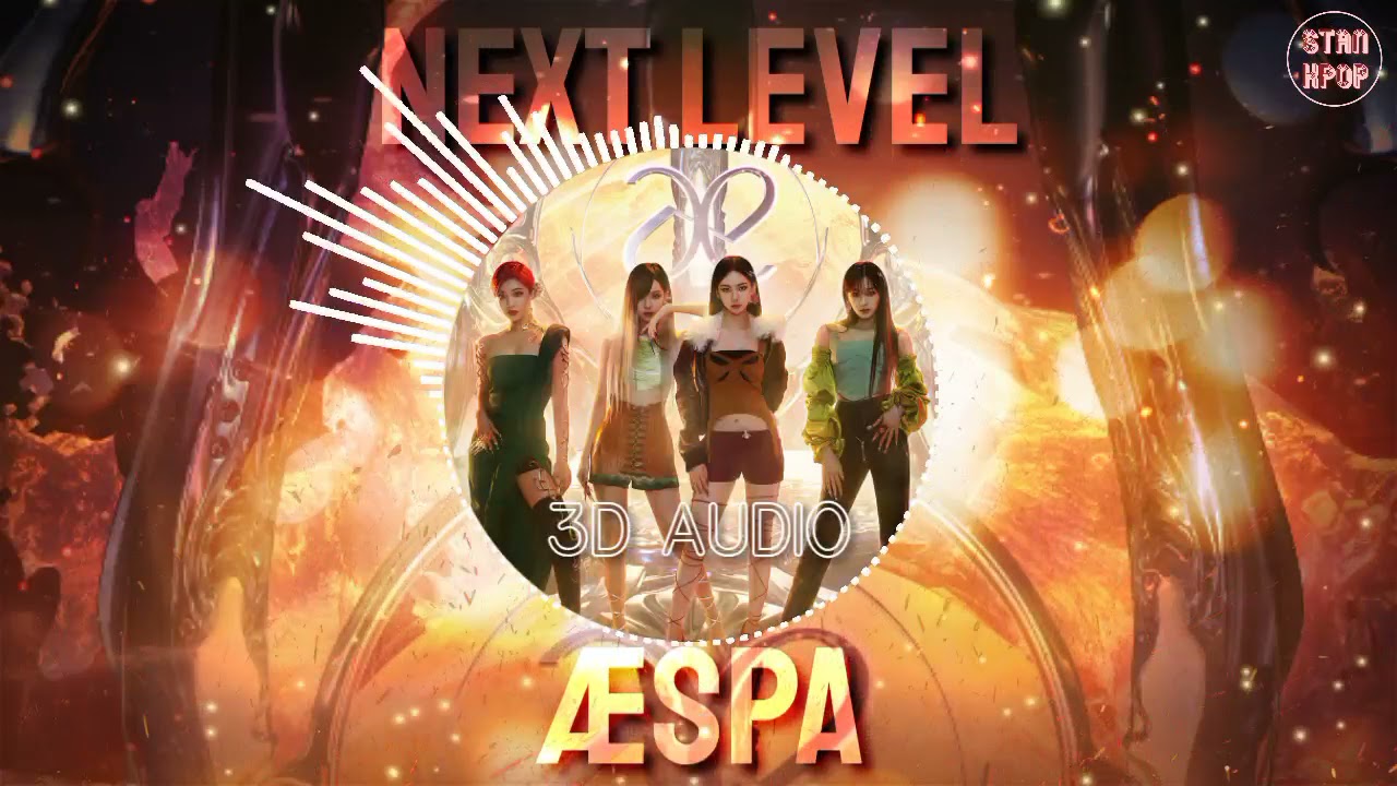 AESPA - NEXT LEVEL (3D AUDIO + BASS BOOSTED)