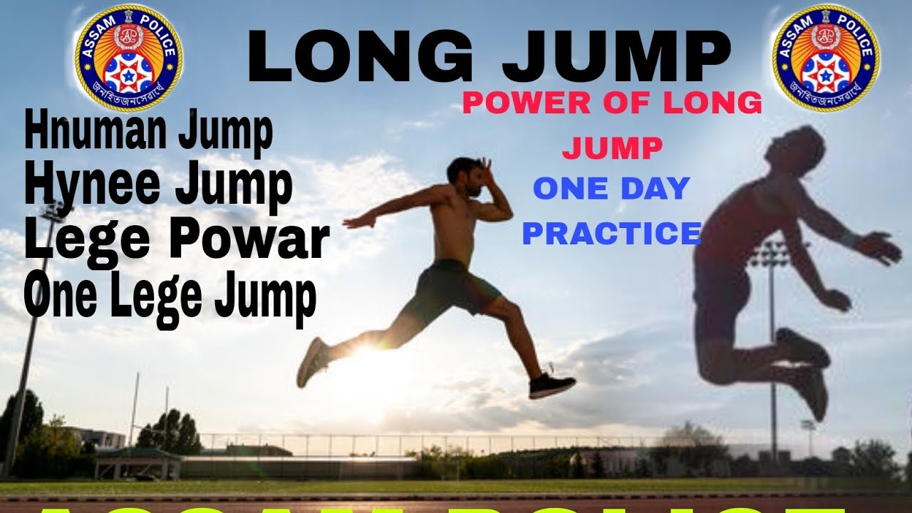 মাত্ৰ ১দিনতে এই Tips ব্যৱহাৰ কৰি আপোনাৰ LONG JUMP 16.5  .#ASSAM_POLICE
