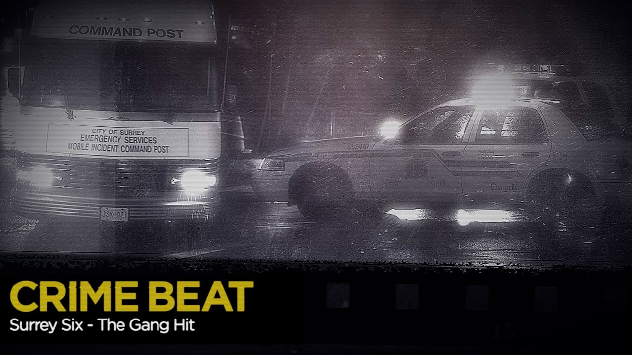 Crime Beat: Surrey Six &mdash; The Gang Hit | S5 E14