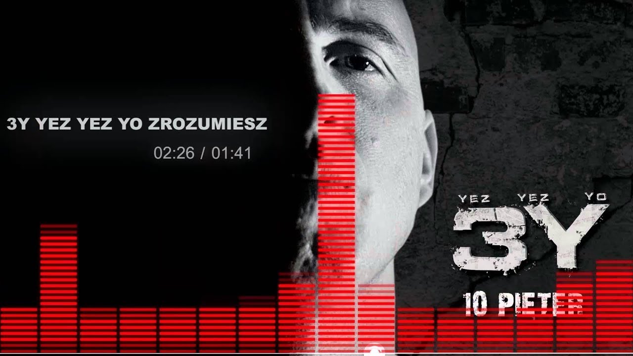 3Y Yez Yez Yo Zrozumiesz