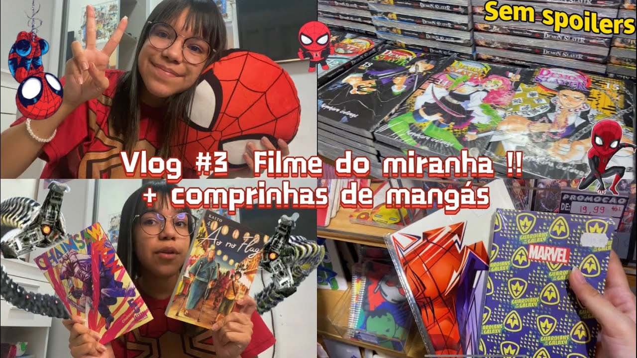 Vlog #3 Indo ver o filme do homem aranha 🕷🕸 + comprinhas de mangás!! (Sem spoiler)