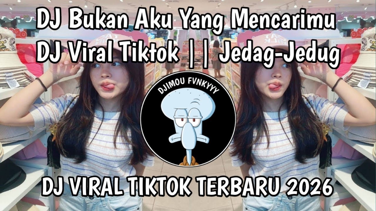 DJ BUKAN AKU YANG MENCARIMU || JEDAG JEDUG VIRAL TIKTOK 2026‼️YANG KALIAN CARI-CARI NIH !! 