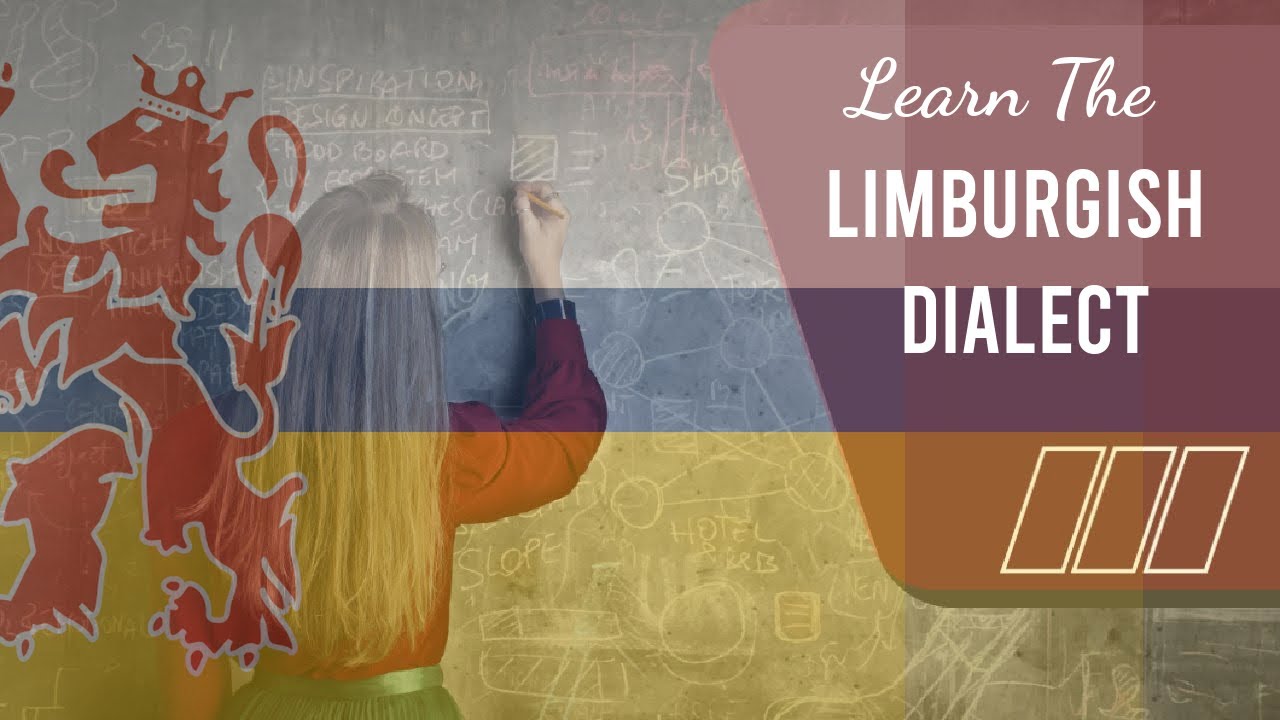 Learn Limburgish Dialect Part 1