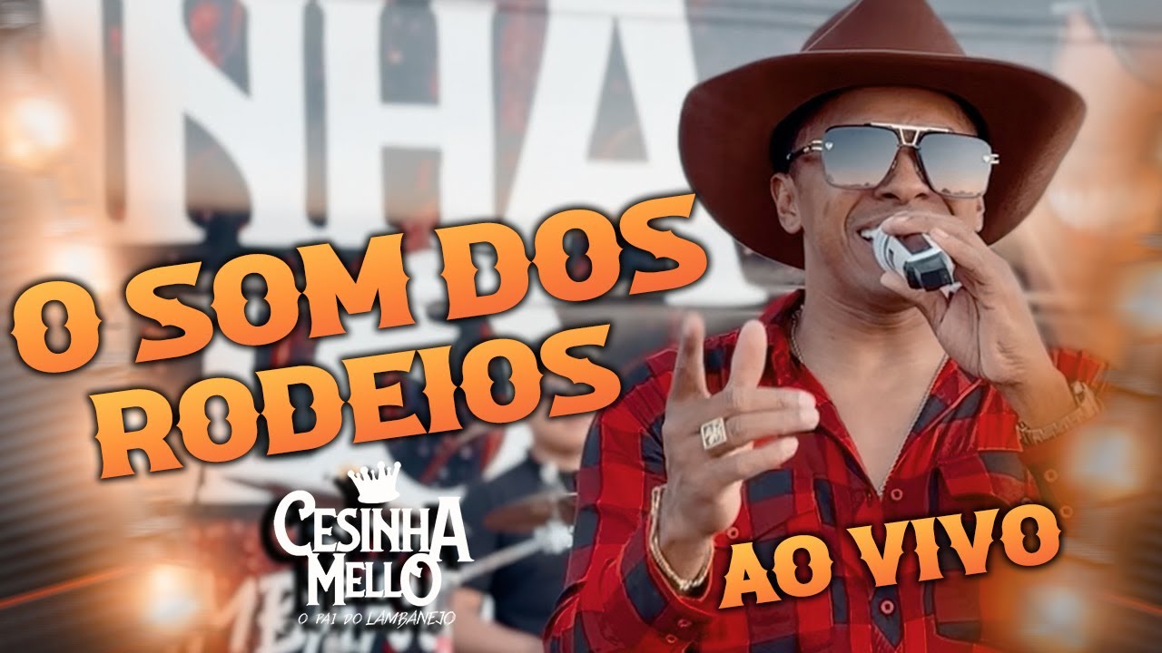 O SOM DOS RODEIOS SÓ MODA CAIPIRA BRUTA CESINHA MELLO AO VIVO #lambada  #forrozinho  CLIPE