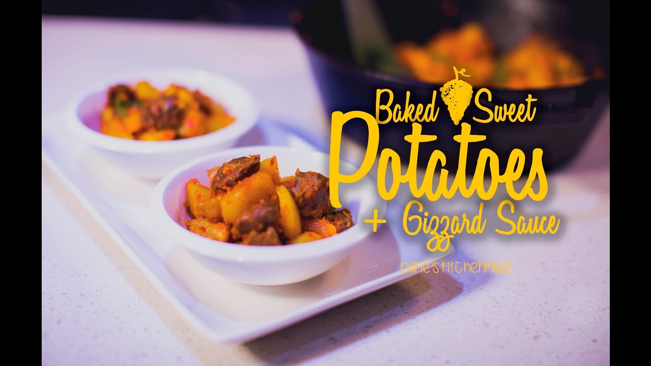 Baked Sweet Potatoes & Gizzard