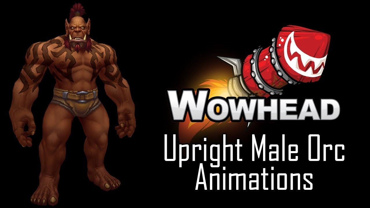 Upright Male Orc Animations - Battle for Azeroth
