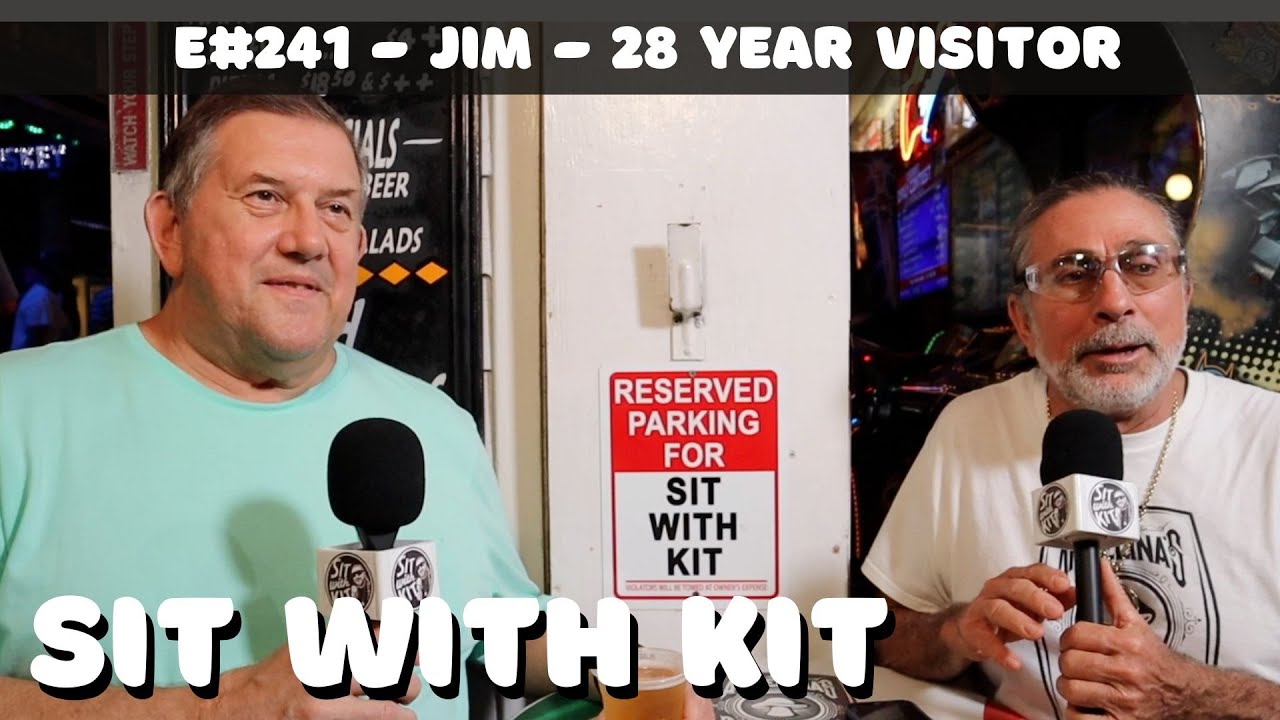 Sit With Kit #241 - Jim - 28 Year Visitor