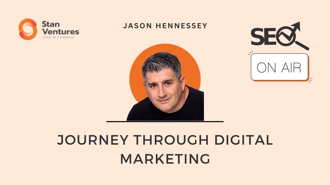 SEO On-Air: A Journey Through Digital Marketing with Jason Hennessey