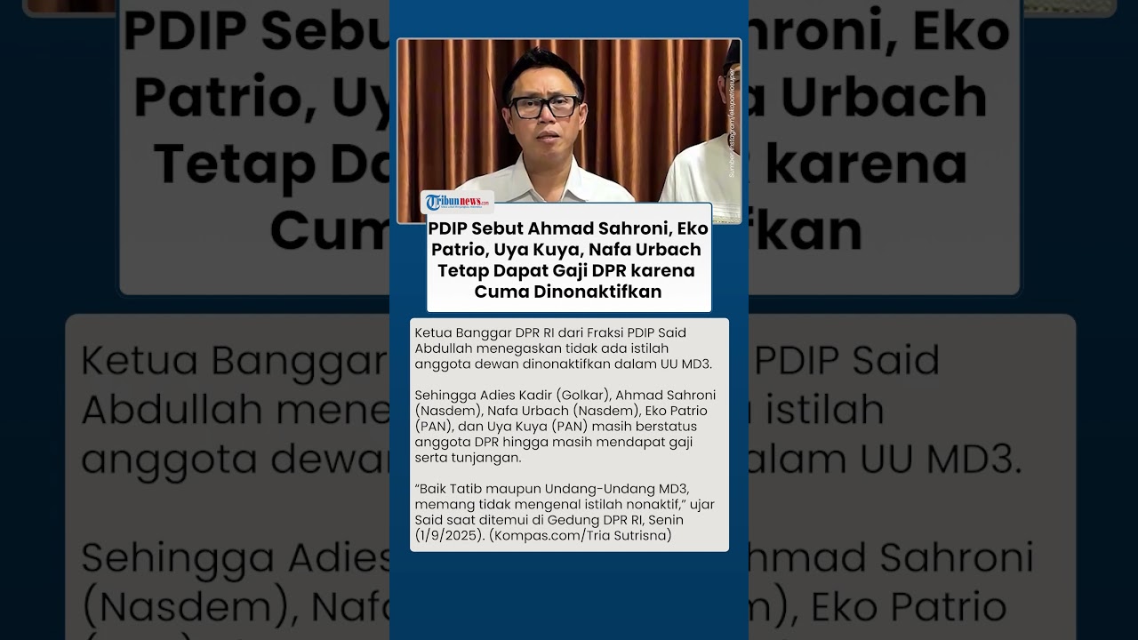 Ahmad Sahroni hingga Eko Patrio Masih Dapat Gaji DPR, PDIP: Karena Tak Ada Istilah Dinonaktifkan