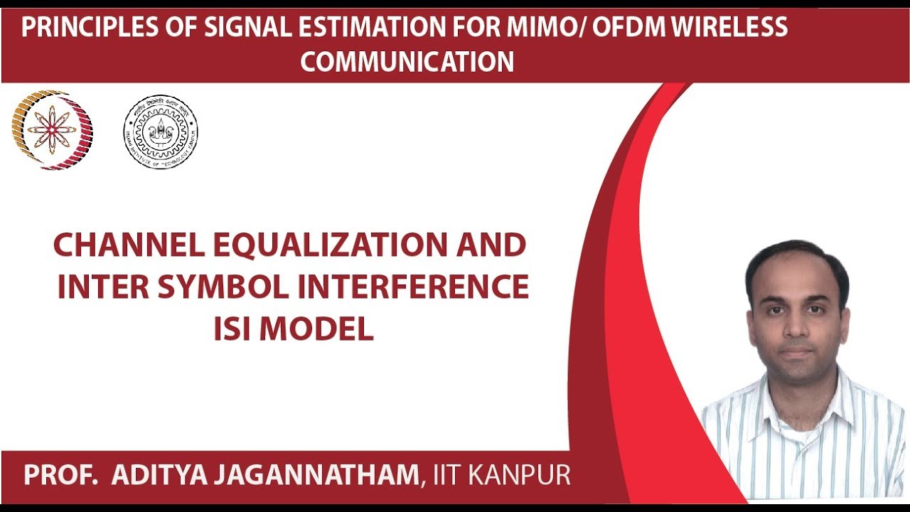 Channel Equalization and Inter Symbol Interference ISI Model