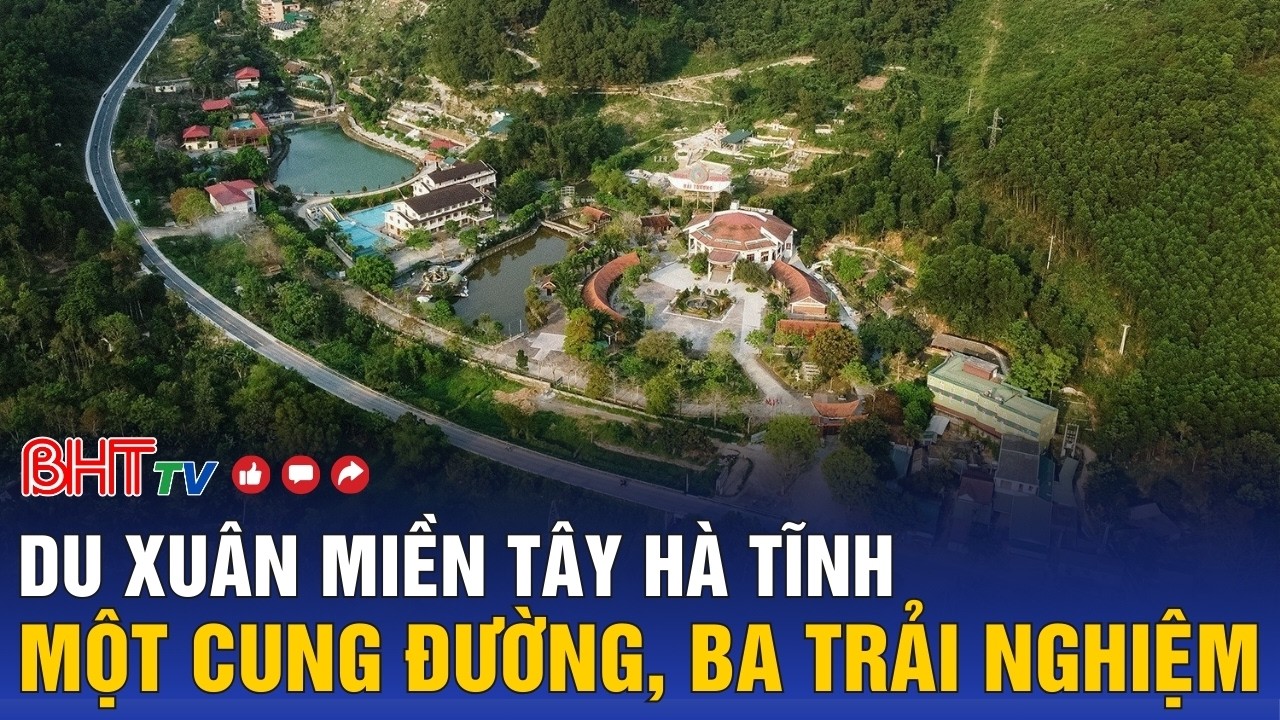 Du xuân miền Tây Hà Tĩnh - Một cung đường, ba trải nghiệm | Bản tin du lịch | Hà Tĩnh TV