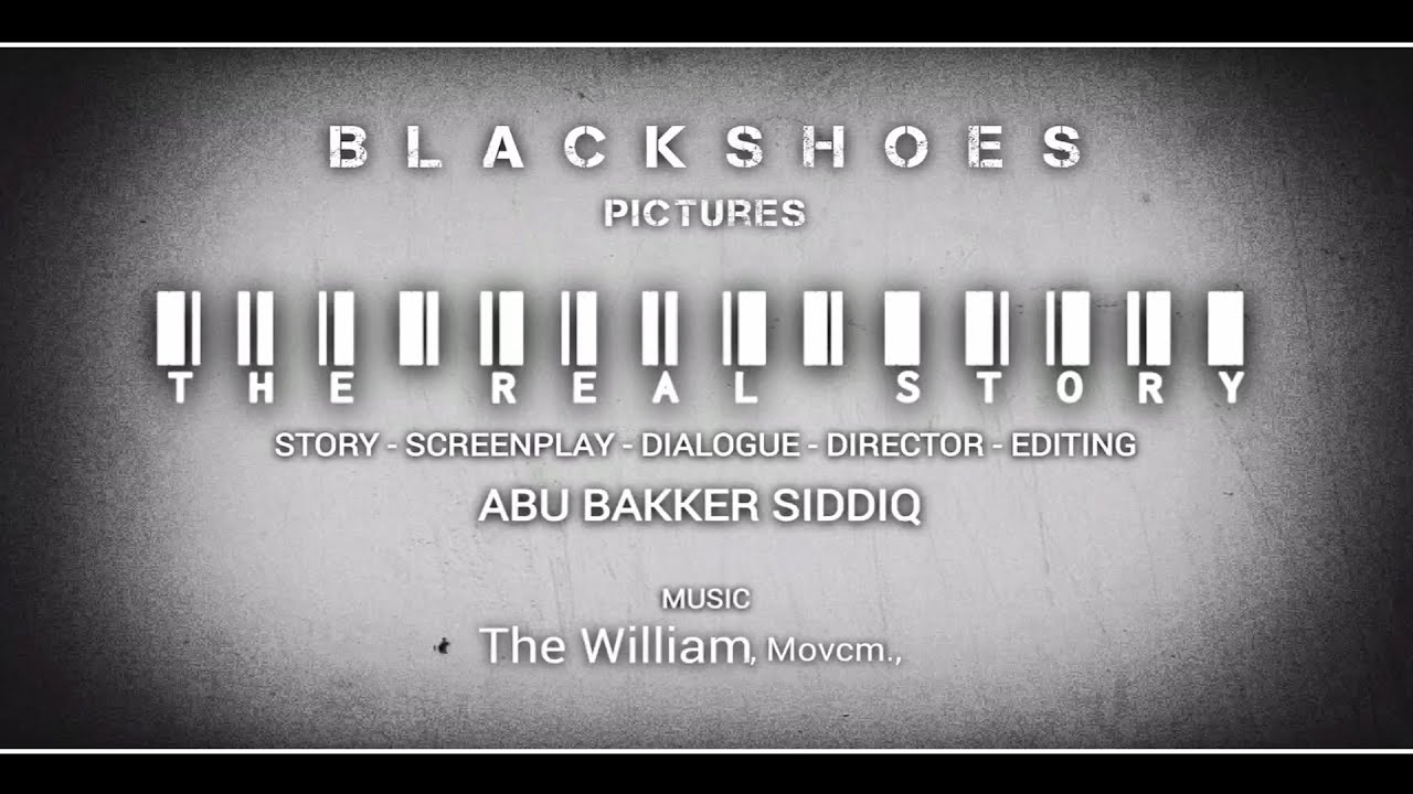 The Real Story / Abu Bakker Siddiq / The William / BLACK SHOES.