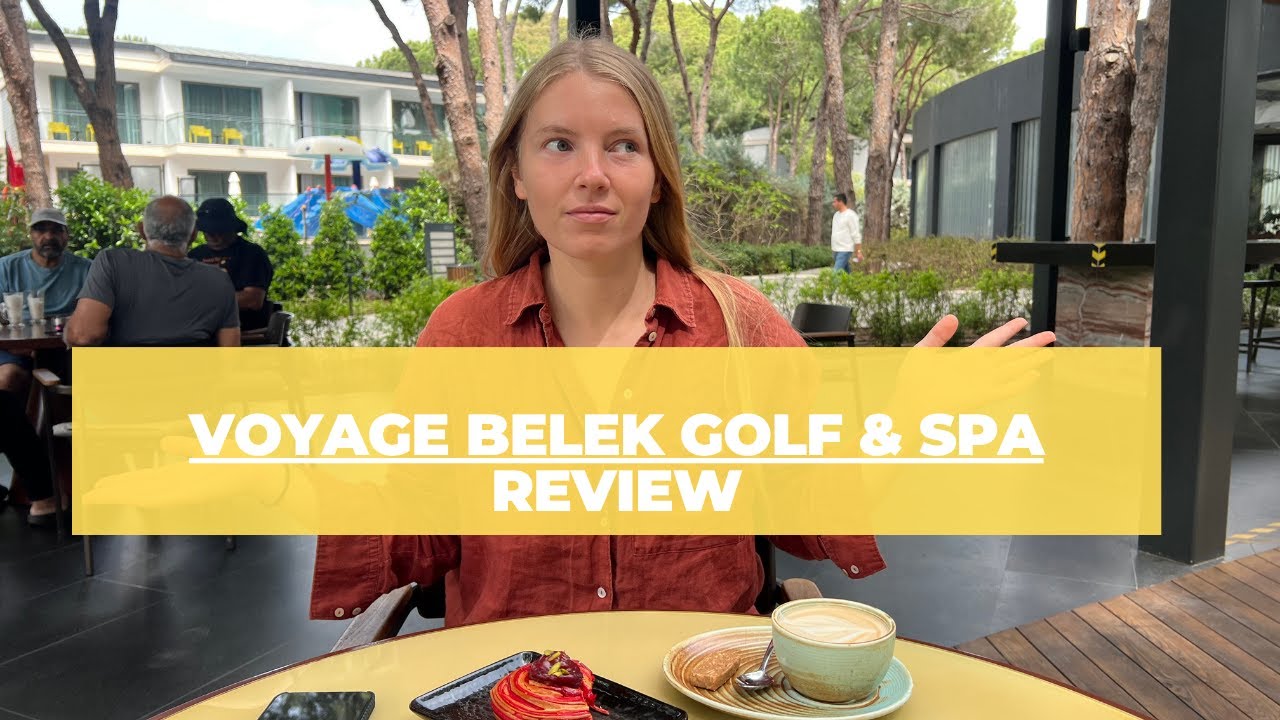 Отзыв о гольф- и спа-центре Voyage Belek – честный отзыв и полный обзор.