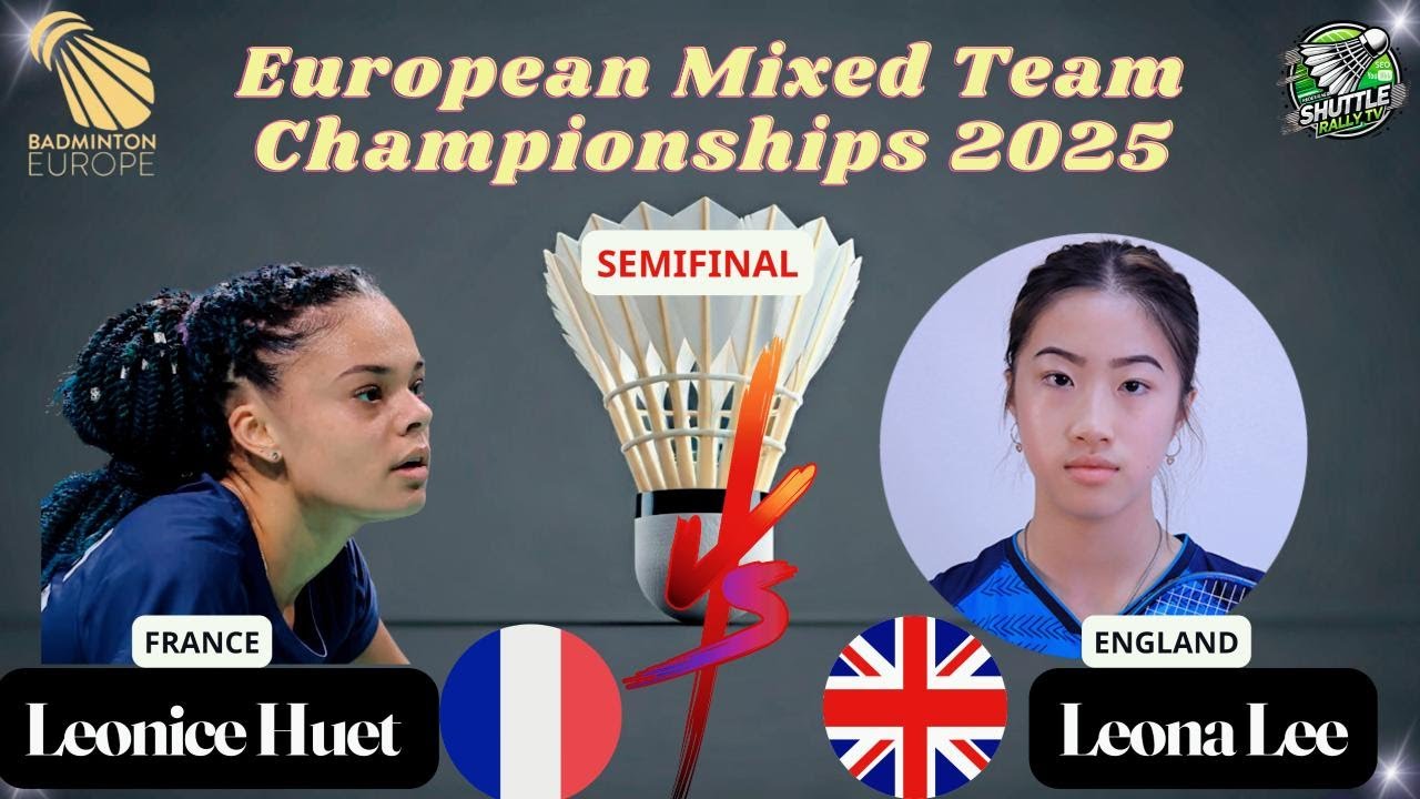 🔥 Leona Lee vs. Leonice Huet | European Mixed Team Championships 2025 Semifinal