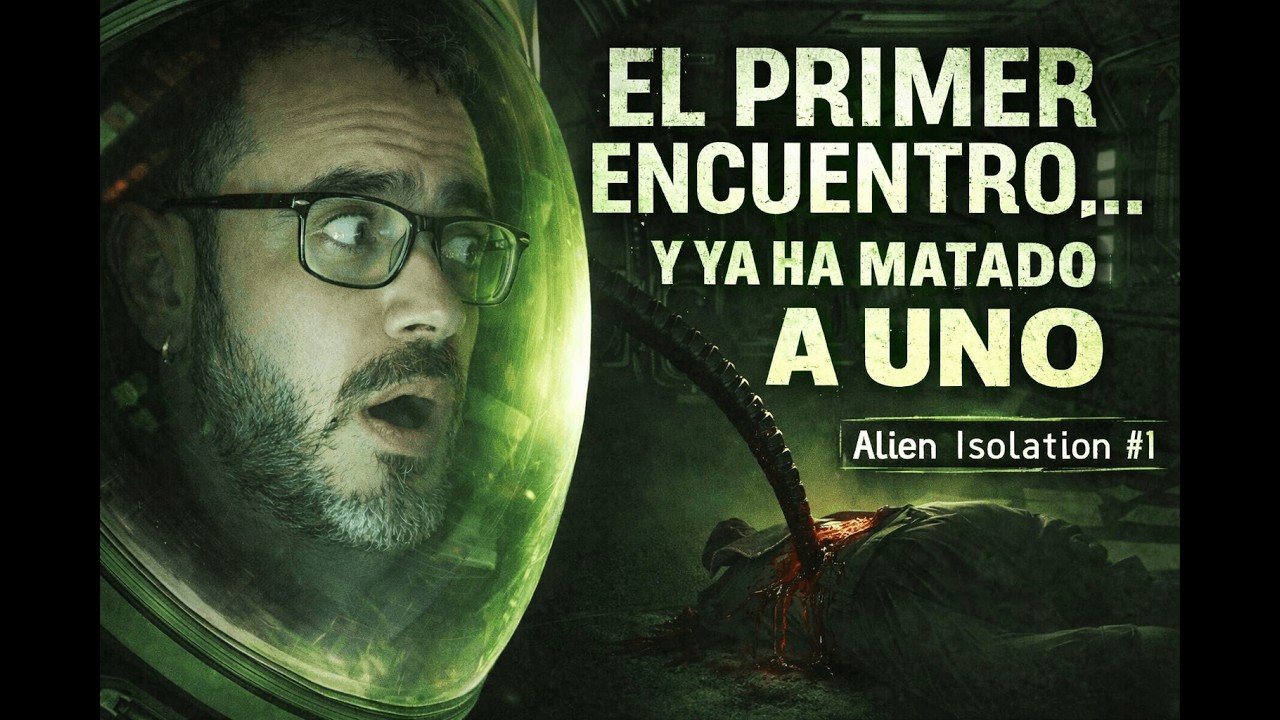 EL PRIMER ENCUENTRO...Y YA HA MATADO A UNO Alien Isolation Capítulo 1