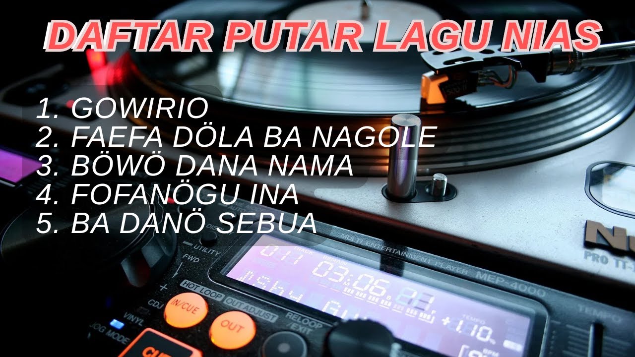 DAFTAR/KUMPULAN LAGU NIAS GOWIRIO