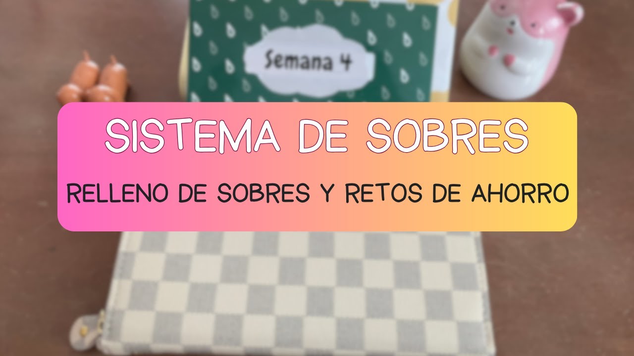 SISTEMA DE SOBRES💌|| Presupuesto Semanal || Cuarta Semana de Abril✨ || Pesos Mexicanos