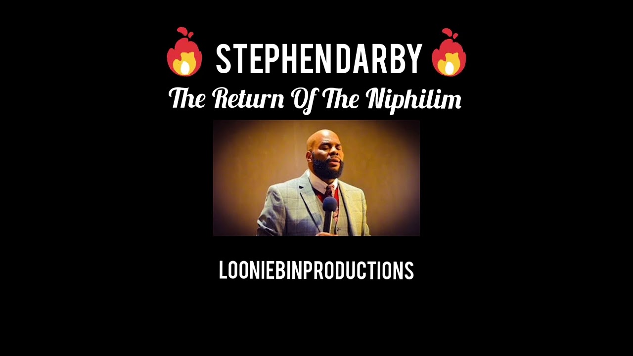 Stephen Darby - The Return of the Nephilim Part 3