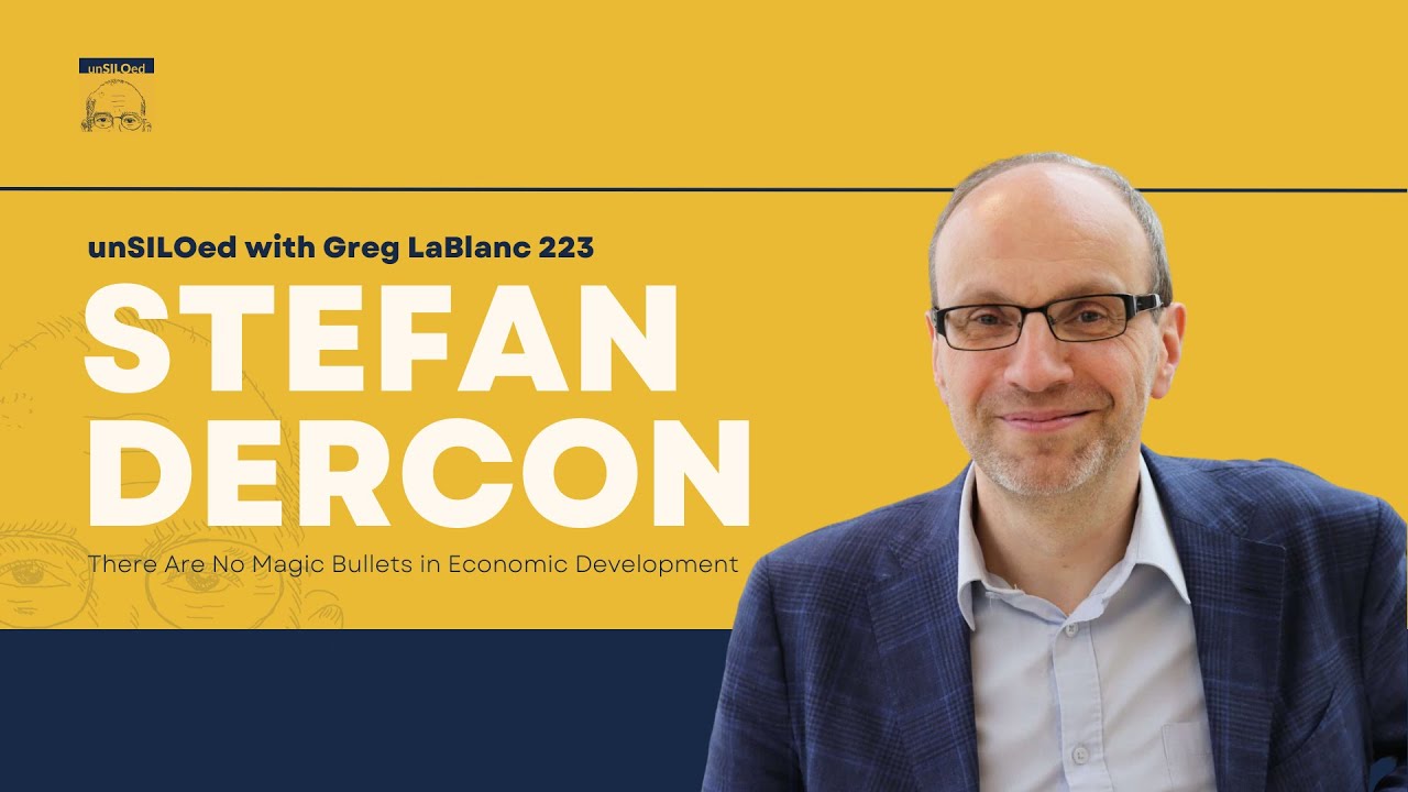 223. There Are No Magic Bullets in Economic Development feat. Stefan Dercon