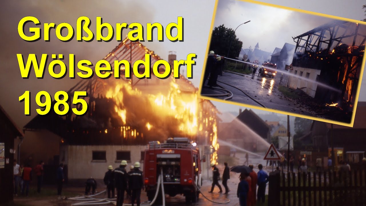 Gro&szlig;brand in W&ouml;lsendorf August 1985
