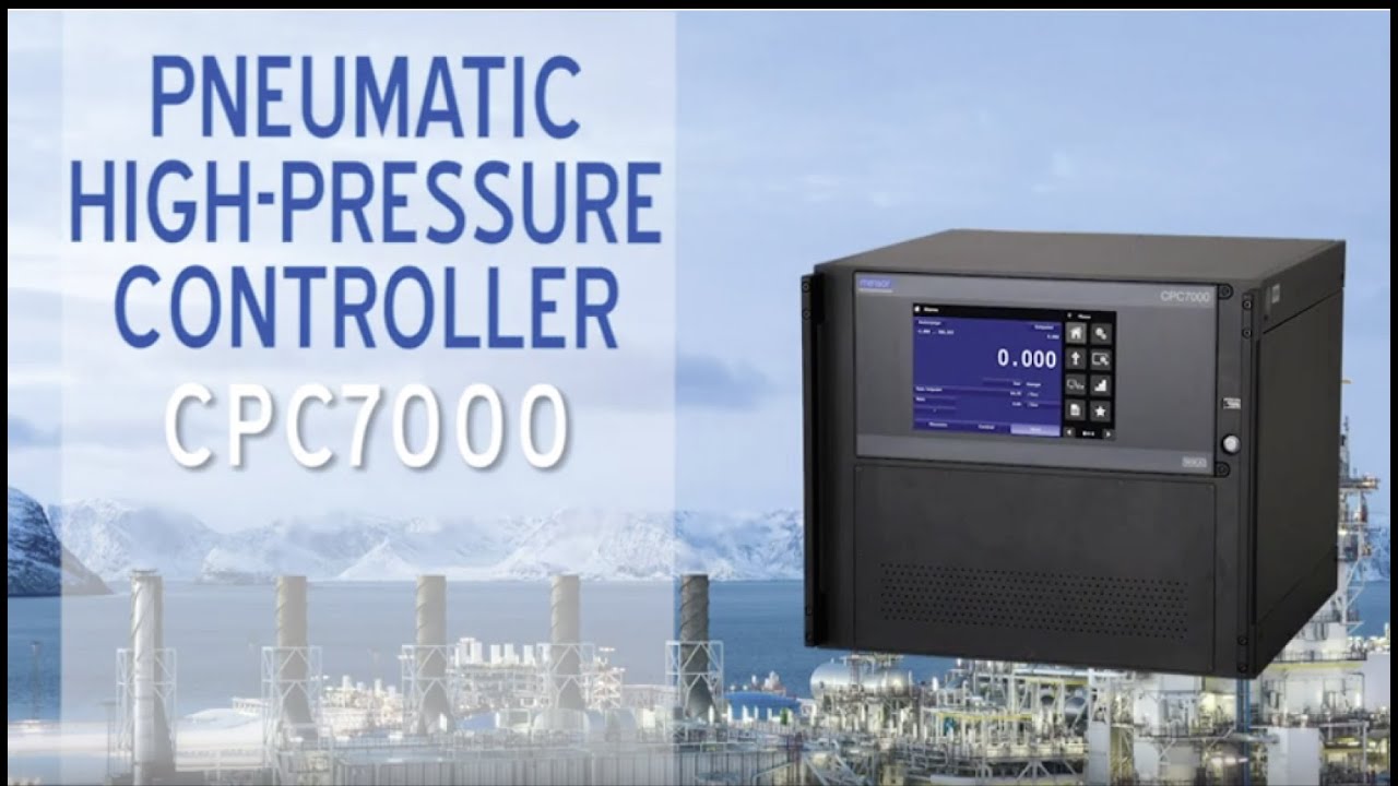 CPC7000 Pneumatic High-Pressure Controller Overview