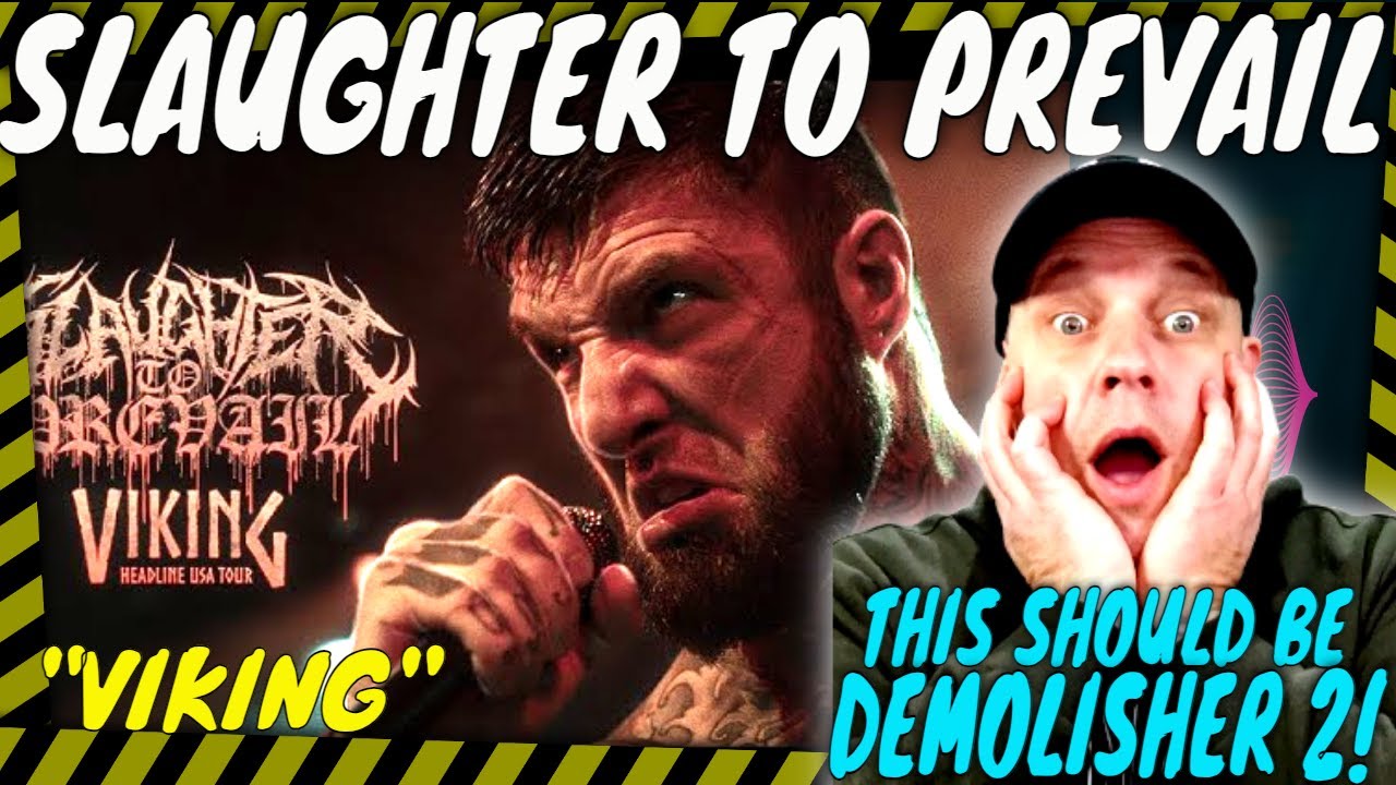 SLAUGHTER TO PREVAIL Burst My Eardrums in VIKING! [ Reaction ]